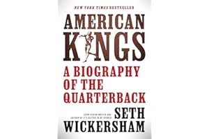 American Kings: A Biography of the Quarterback