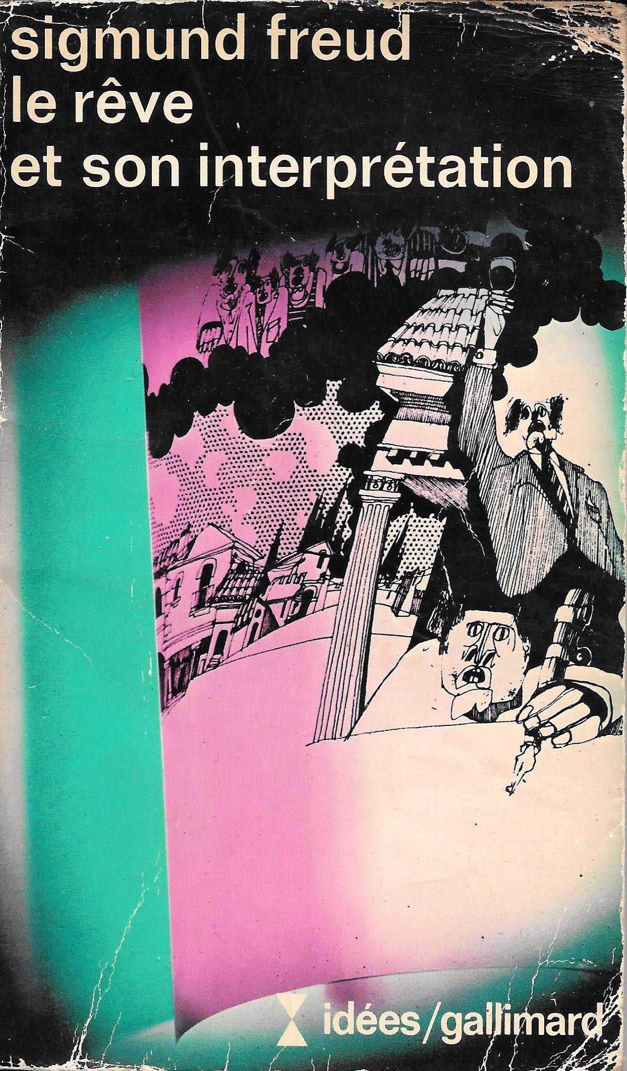 couverture de : Le r&ecirc;ve et son interpr&eacute;tation