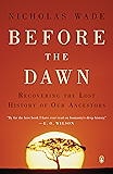 Before the Dawn: Recovering the Lost History of Our Ancestors