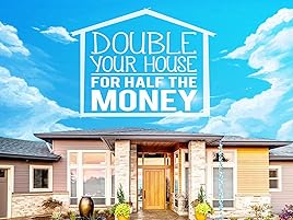 Amazon Com Watch Double Your House For Half The Money Prime Video