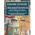 Essential Dictionary of Orchestration: The Most Practical and Comprehensive Resource for Composers, Arrangers and Orchestrato