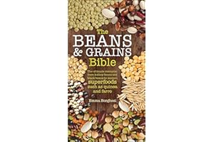 The Beans & Grains Bible