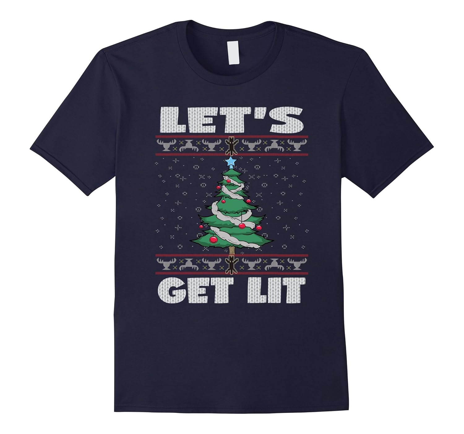 Let's Get Lit Funny Xmas Tree Jumper Ugly Christmas T-Shirt-ANZ