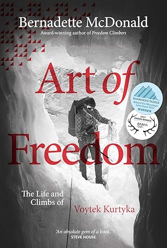 Download Art of Freedom: The life and climbs of Voytek Kurtyka PDF