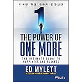 The Power of One More: The Ultimate Guide to Happiness and Success