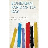 Bohemian Paris of To-Day