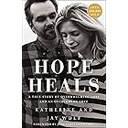 Hope Heals: A True Story of Overwhelming Loss and an Overcoming Love