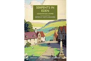 Serpents in Eden: Countryside Crimes (British Library Crime Classics)
