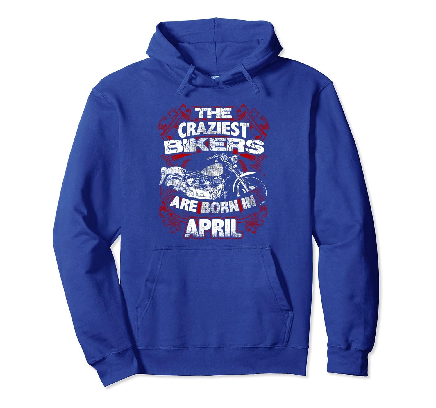 Motorcycle Hoodie April Birthday Gift Biker Craziest Born In-anz