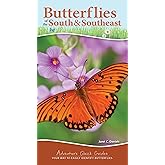 Butterflies of the South & Southeast: Your Way to Easily Identify Butterflies (Adventure Quick Guides)