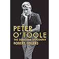 Peter O'Toole: The Definitive Biography: The Definitive Biography