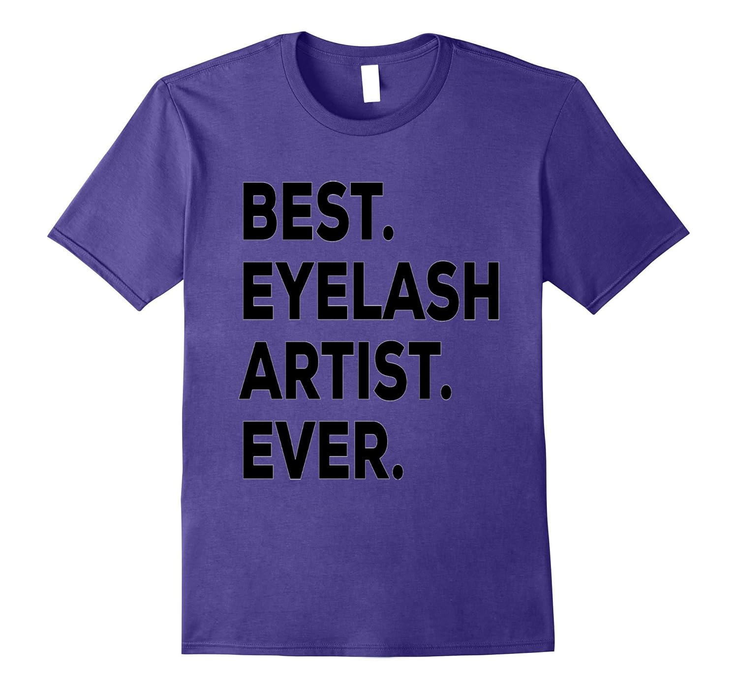 Eyelash Artist Shirt- Funny Tee - Birthday Christmas Present-Rose