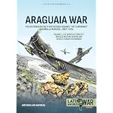 Araguaia War ― Counterinsurgency Operations Against the Communist Guerilla in Brazil, 1967-1974: Volume 1: The Roots of the Conflict ― Brazil's ... Revolutionary Beginnings (Latin America@War)