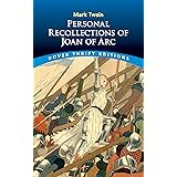 Personal Recollections of Joan of Arc (Dover Thrift Editions: Classic Novels)