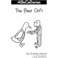 The Best Gift (Storybooks for ABeCeDarian Level A Book 9) book cover The Best Gift (Storybooks for ABeCeDarian Level A Book 9) book cover