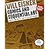 Comics and Sequential Art: Principles and Practices from the Legendary Cartoonist (Will Eisner Instructional Books)