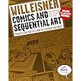 Comics and Sequential Art: Principles and Practices from the Legendary Cartoonist (Will Eisner Instructional Books)