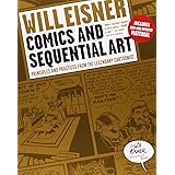 Comics and Sequential Art: Principles and Practices from the Legendary Cartoonist (Will Eisner Instructional Books)