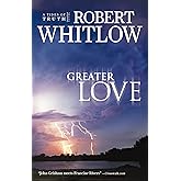 Greater Love (Tides of Truth, Book 3)