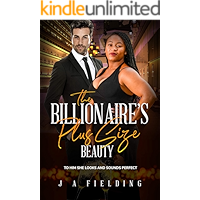 The Billionaire’s Plus Size Beauty: BWWM, BBW, Plus Size, Billionaire Romance (BWWM Romance Book 1) book cover