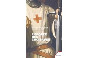 L'épopée des croisades (Tempus t. 6) (French Edition)