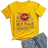 MIMOORN Womens V-Neck If My Mouth Doesn't Say It My Face Definitely Will Shirt