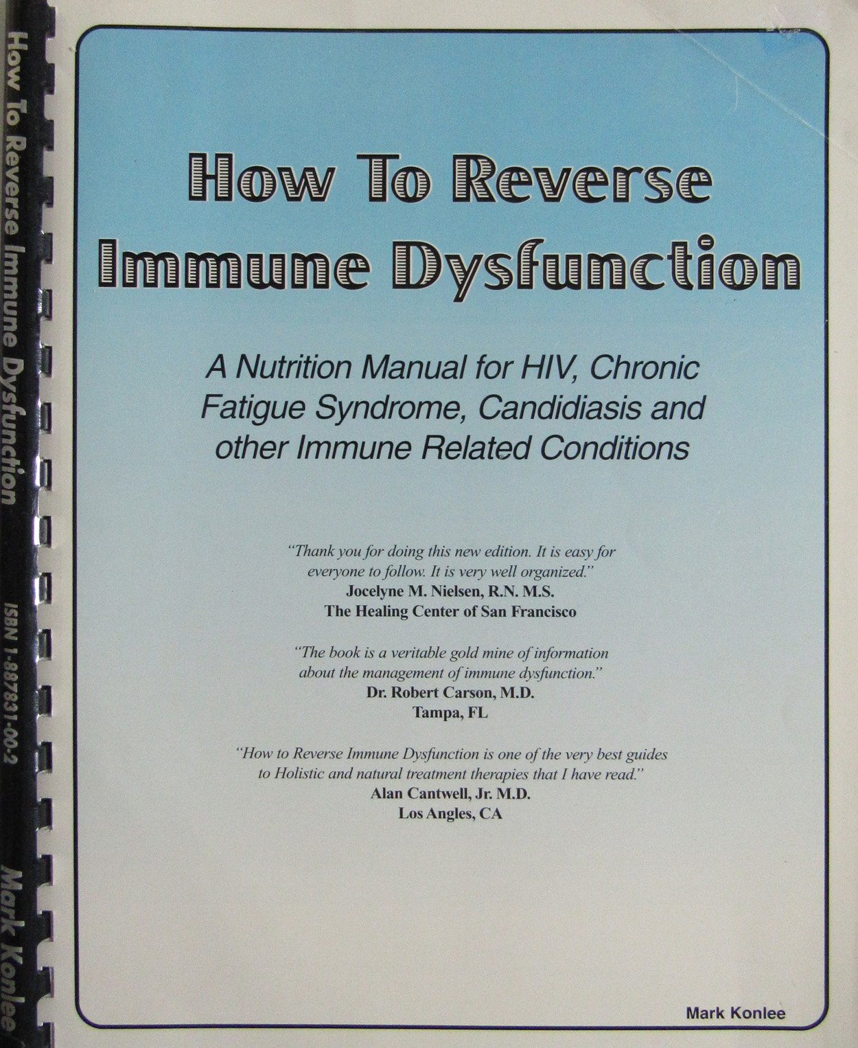 How to Reverse Immune Dysfunction: A Nutrition Manual for HIV, Chronic  Fatigue Syndrome, Candidiasis And Other Immune Related Conditions Paperback  – Jul 1 ...