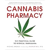 Cannabis Pharmacy: The Practical Guide to Medical Marijuana -- Revised and Updated