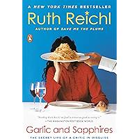 Garlic and Sapphires: The Secret Life of a Critic in Disguise book cover Garlic and Sapphires: The Secret Life of a Critic in Disguise book cover