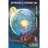 Invisible Kingdom Volume 3