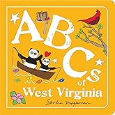 ABCs of West Virginia: An Alphabet Book of Love, Family, and Togetherness (ABCs Regional)