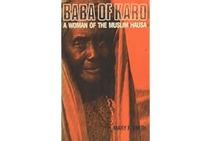 Baba of Karo: A Woman of the Muslim Hausa