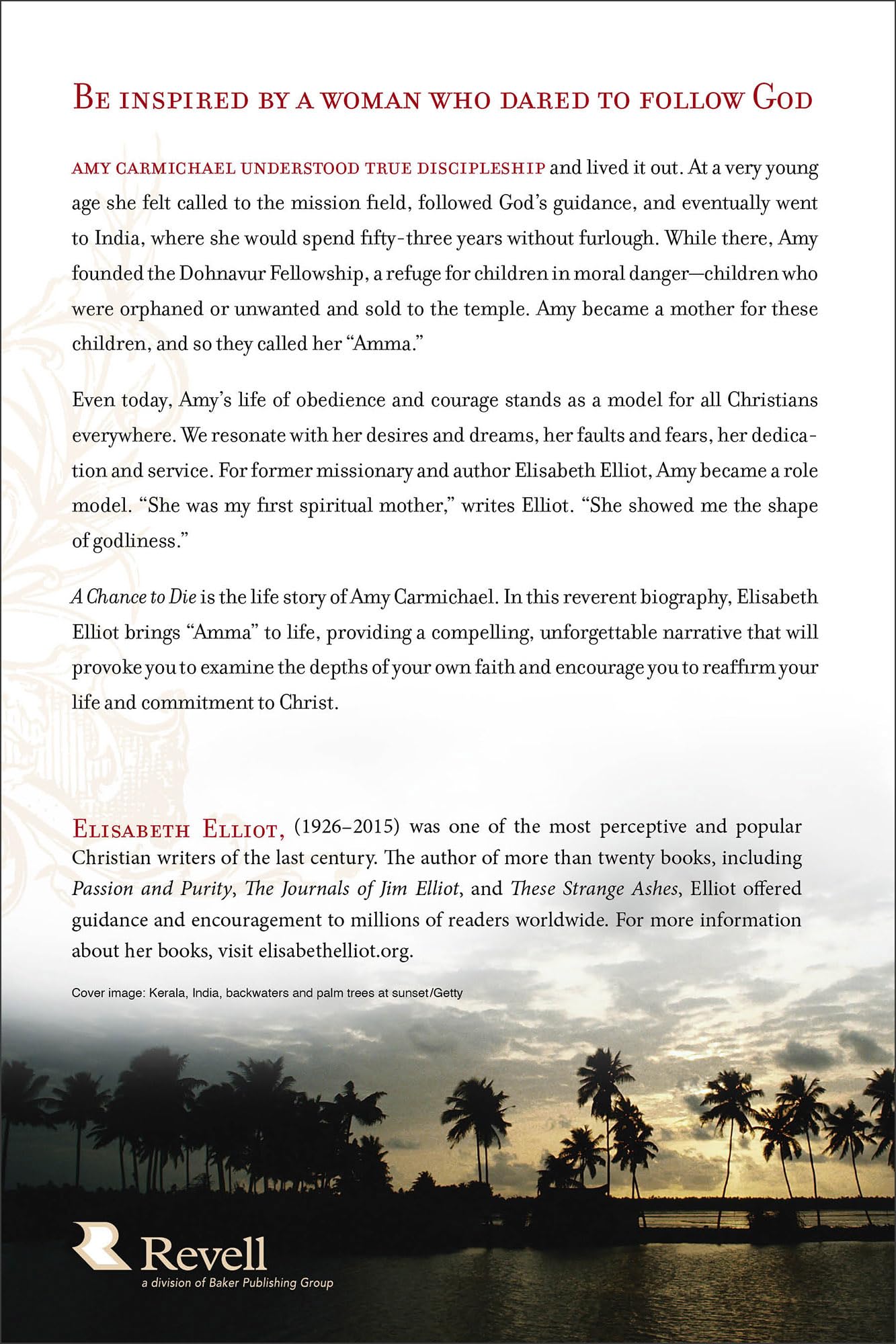 A Chance to Die: The Life and Legacy of Amy Carmichael