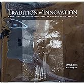Tradition and Innovation: A Basket History of the Indians of the Yosemite-Mono Lake Area