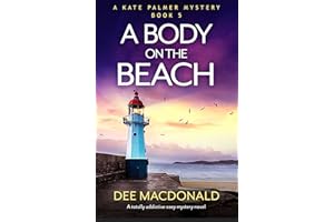 A Body on the Beach: A totally addictive cozy mystery novel (A Kate Palmer Mystery Book 5)