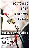 Postcards from Tomorrow Square: Reports from China