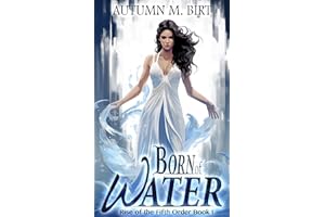 Born of Water: Elemental Magic & Epic Fantasy Adventure (The Rise of the Fifth Order Book 1)
