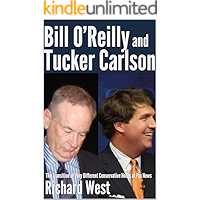 Bill O’Reilly and Tucker Carlson: The Transition of Very Different Conservative Hosts at Fox News [Pamphlet] book cover