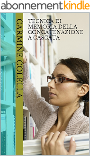 Download Tecnica di memoria della concatenazione a cascata (Italian Edition) PDF