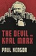 The Devil and Karl Marx: Communism's Long March of Death, Deception, and Infiltration