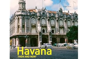 Havana Then and Now®