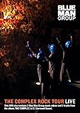 Blue Man Group - The Complex Rock Tour Live