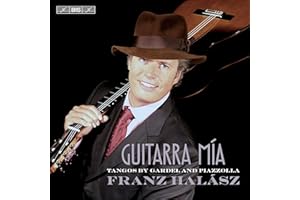 Guitarra mia: Tangos by Gardel & Piazzolla