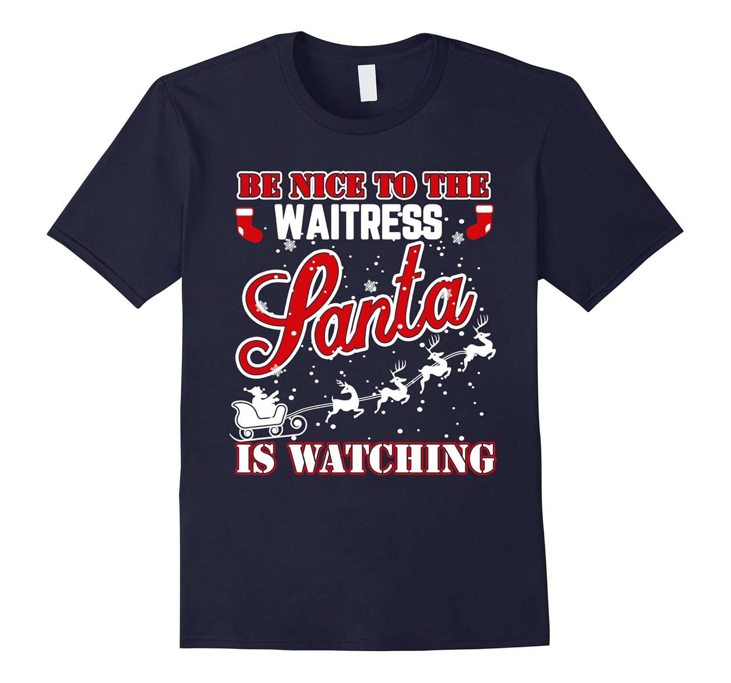 Be Nice To The Waitress Santa Is Watching T-Shirt-Rose