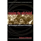 Reaping the Whirlwind: The Civil Rights Movement in Tuskegee