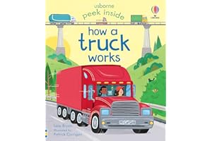 Peek Inside How a Truck Works: An Interactive Book About How Exciting Trucks Work for Young Children
