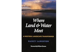 Where Land and Water Meet: A Western Landscape Transformed (Weyerhaeuser Environmental Books)