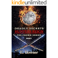 Deadly Secrets Hunters Reign: The Crown Series Book 1 book cover