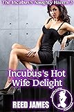 Incubus's Hot Wife Delight