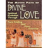 The God of Love; The Path of Divine Love